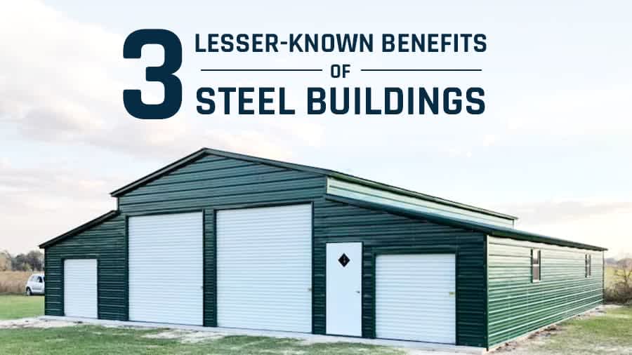 3 Lesser-Known Benefits of Steel Buildings | Probuilt