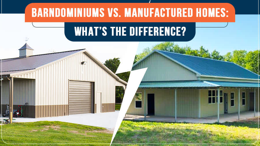 thumbnail for Barndominiums Vs. Manufactured Homes: What’s the Difference?