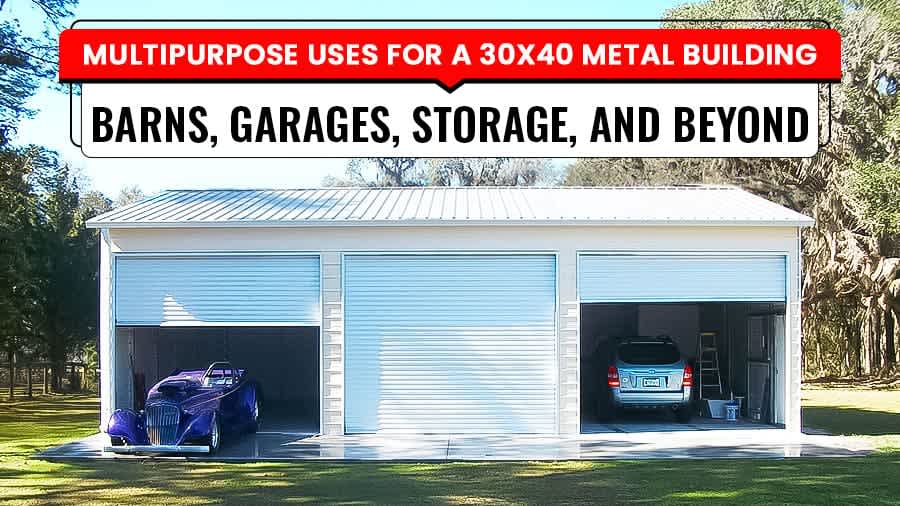 Multipurpose Uses for a 30x40 Metal Building
