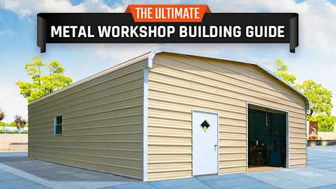 The Ultimate Metal Workshop Building Guide | Probuilt