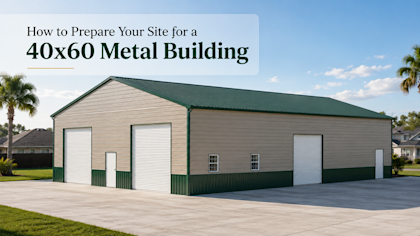 thumbnail-40x60 Metal Building Site Prep Checklist: What to Handle Before Installation
