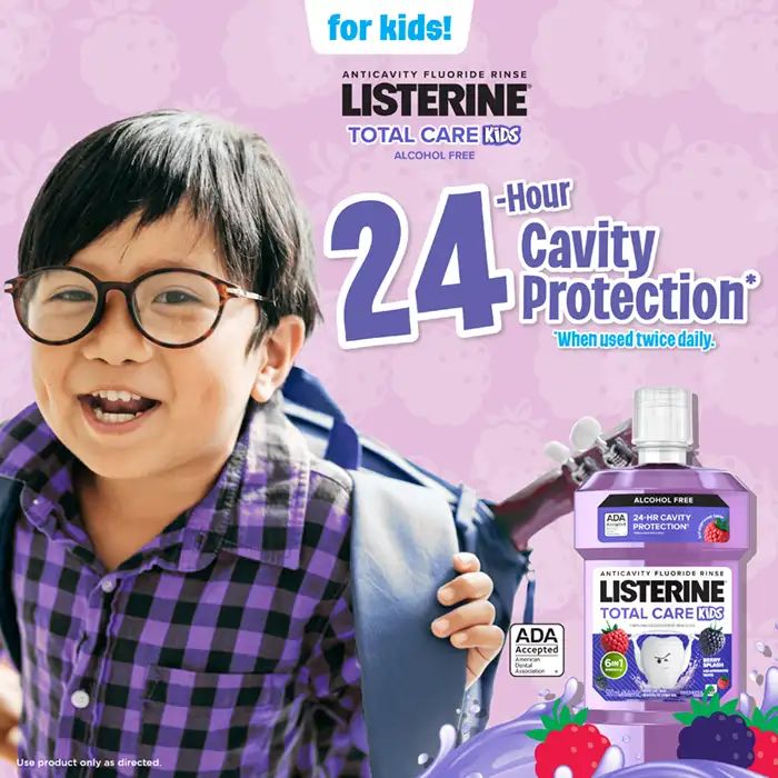 LIS2401942 Berry Splash KV CLAIM 1 EDA LISTERINE® TOTAL CARE Kids Berry Splash 24 hour cavity protection when used twice daily