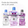 LISTERINE® Total Care in drei Intensitäten; Extra Mild und Mild ohne Alkohol, Intensive Classic‑Variante mit Alkohol.
