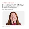 Deep clean with 24-hour breath protection