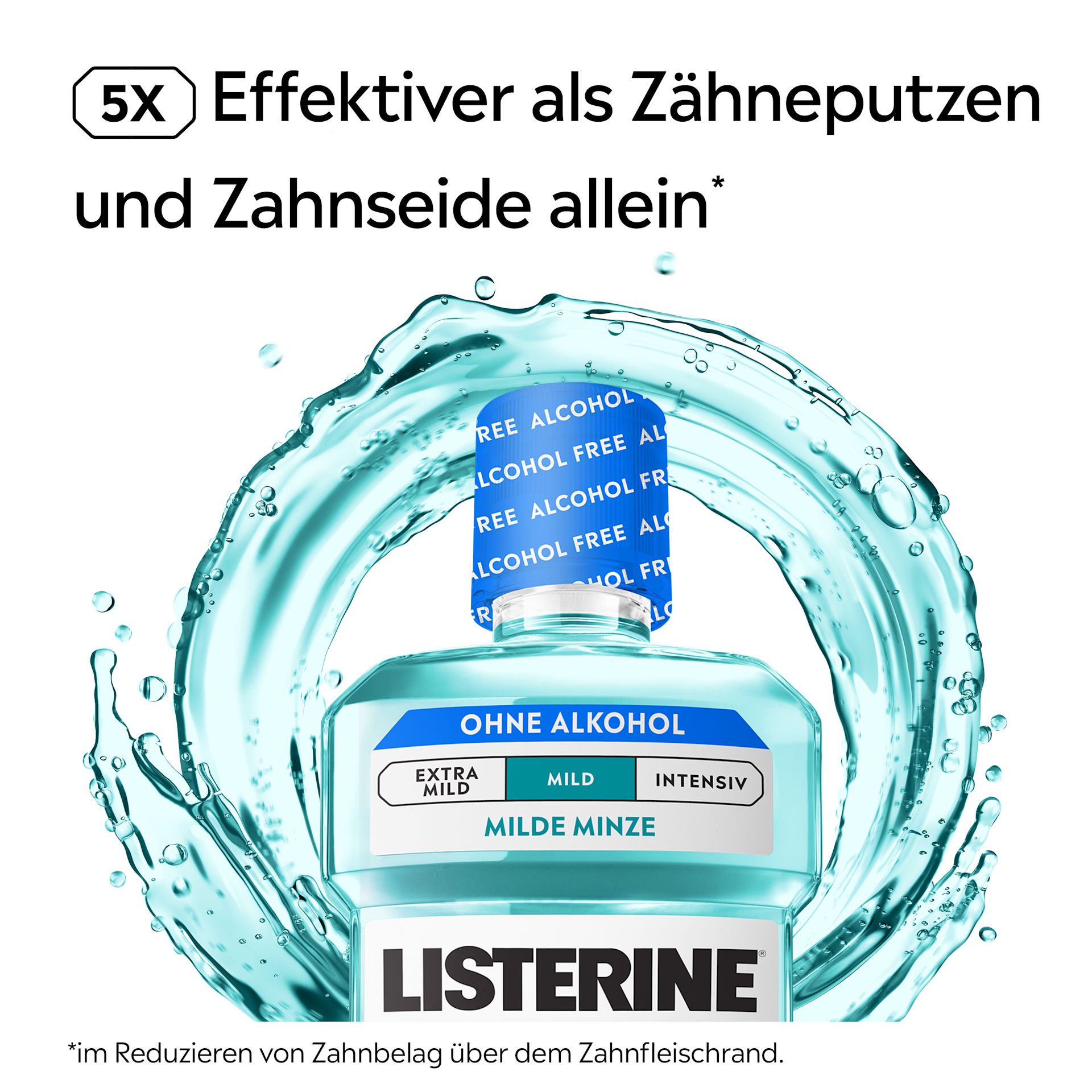 LISTERINE® COOL MINT Milde Minze ohne Alkohol mit 5×‑Wirksamkeits‑Hinweis zur Reduzierung von Zahnbelag am Zahnfleischrand.