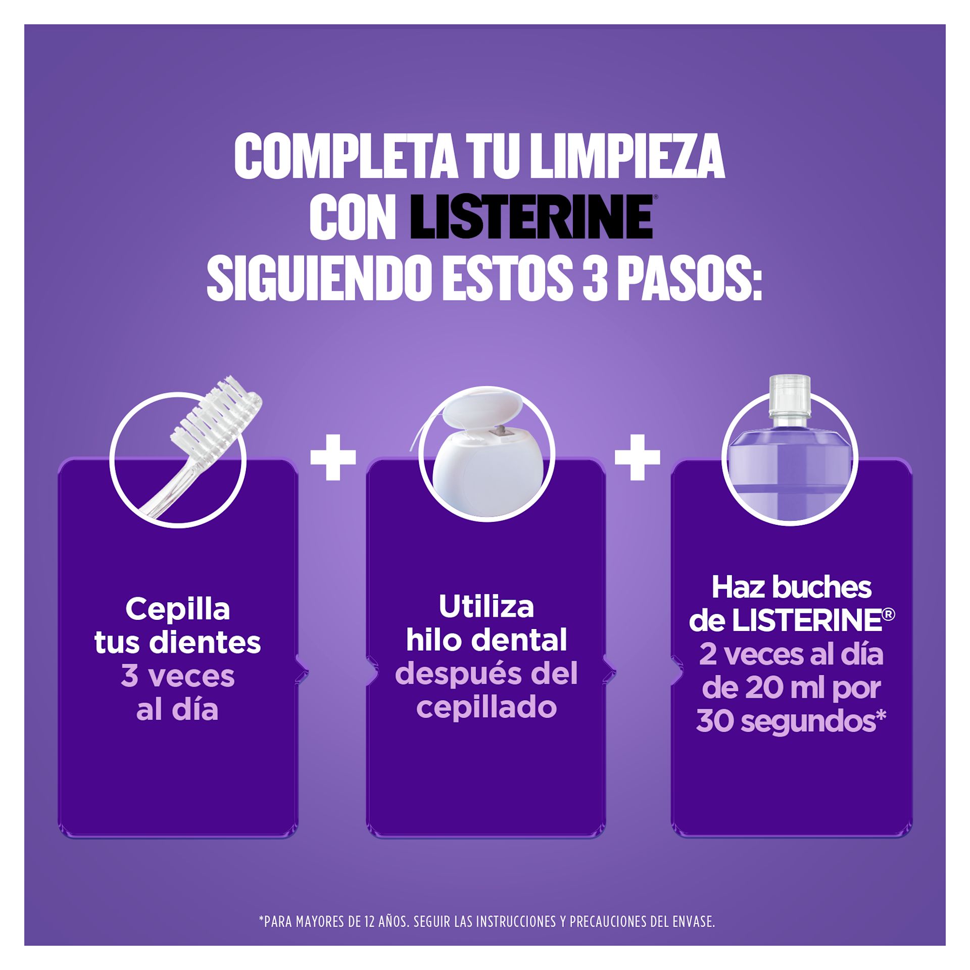 Completa tu limpieza con Listerine siguiendo estos 3 pasos