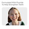 LISTERINE® TOTAL CARE Kids Formulated with fluoride to help strengthen teeth