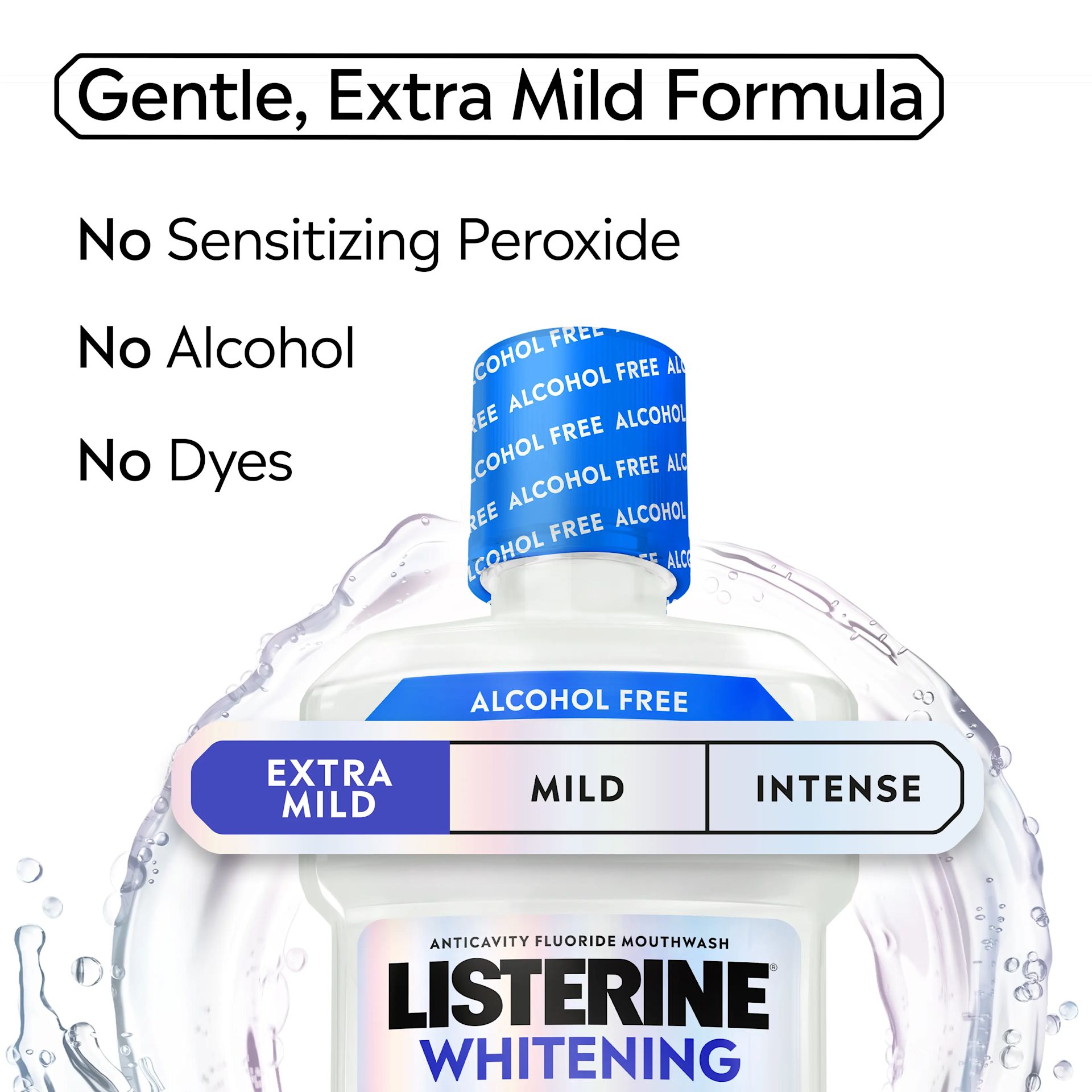 Gentle, extra mild formula. No sensitizing peroxide, alcohol and dyes