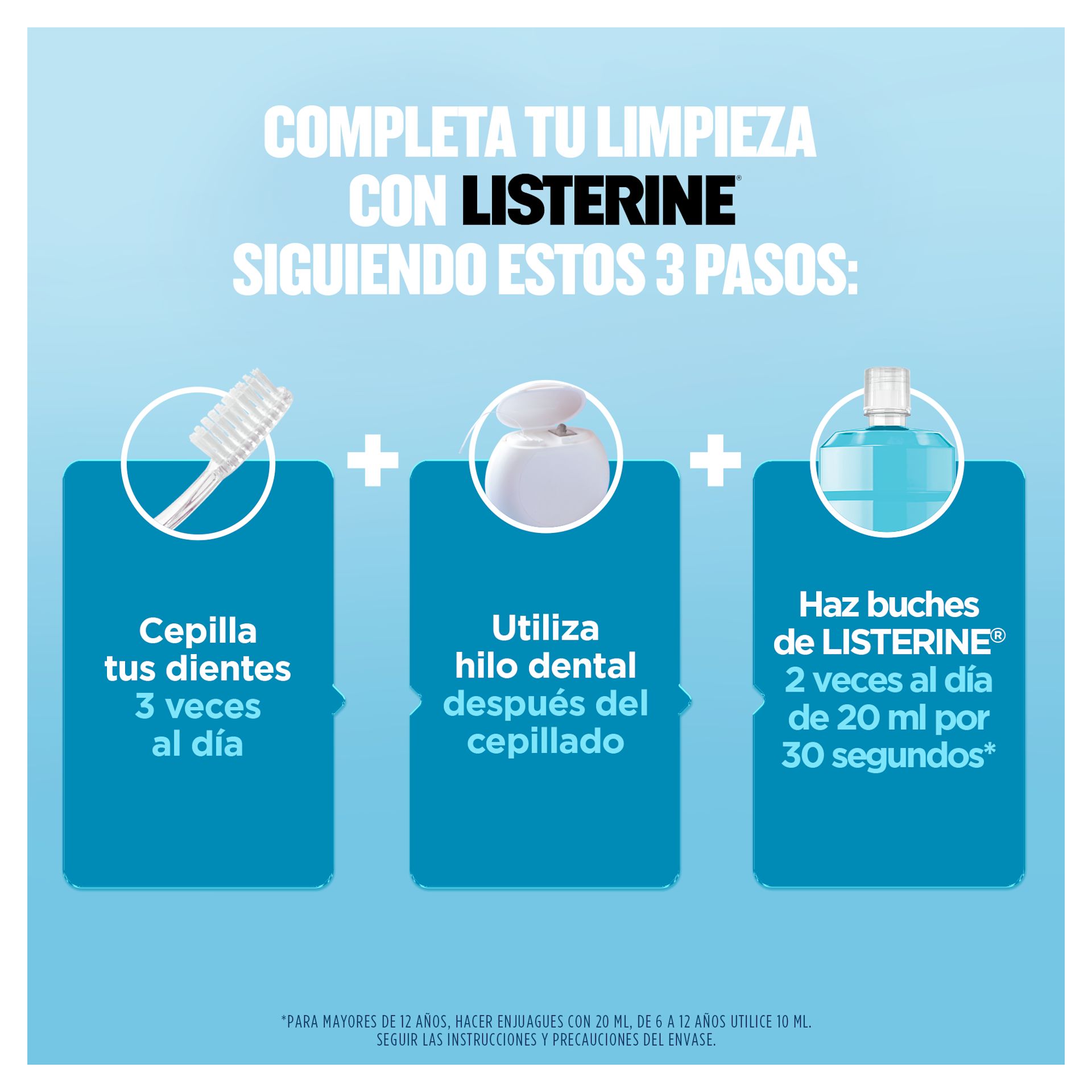 Completa tu limpieza con Listerine siguiendo estos 3 pasos