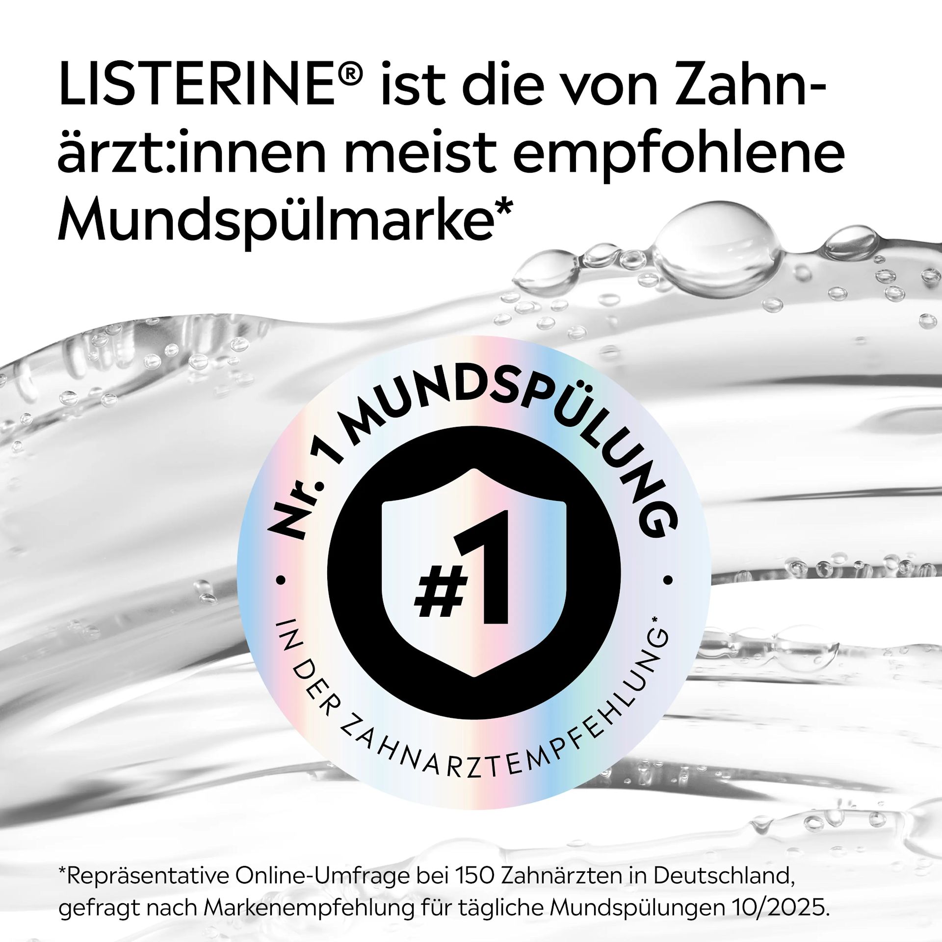 LISTERINE® als von Zahnärzt:innen meist empfohlene Mundspülmarke mit Nr.-1‑Hinweis in der Zahnarztempfehlung.