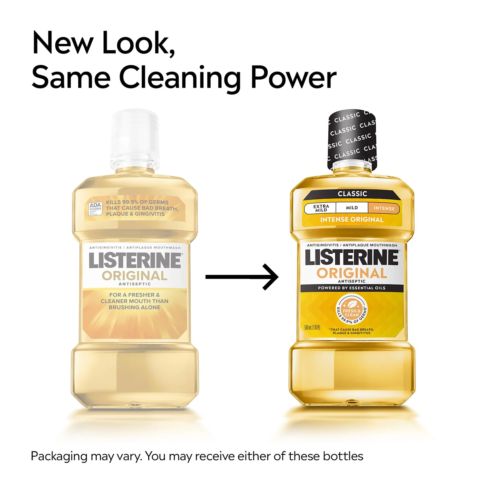 New Look, same cleaning power. Packaging may vary. You may receive either of these bottles