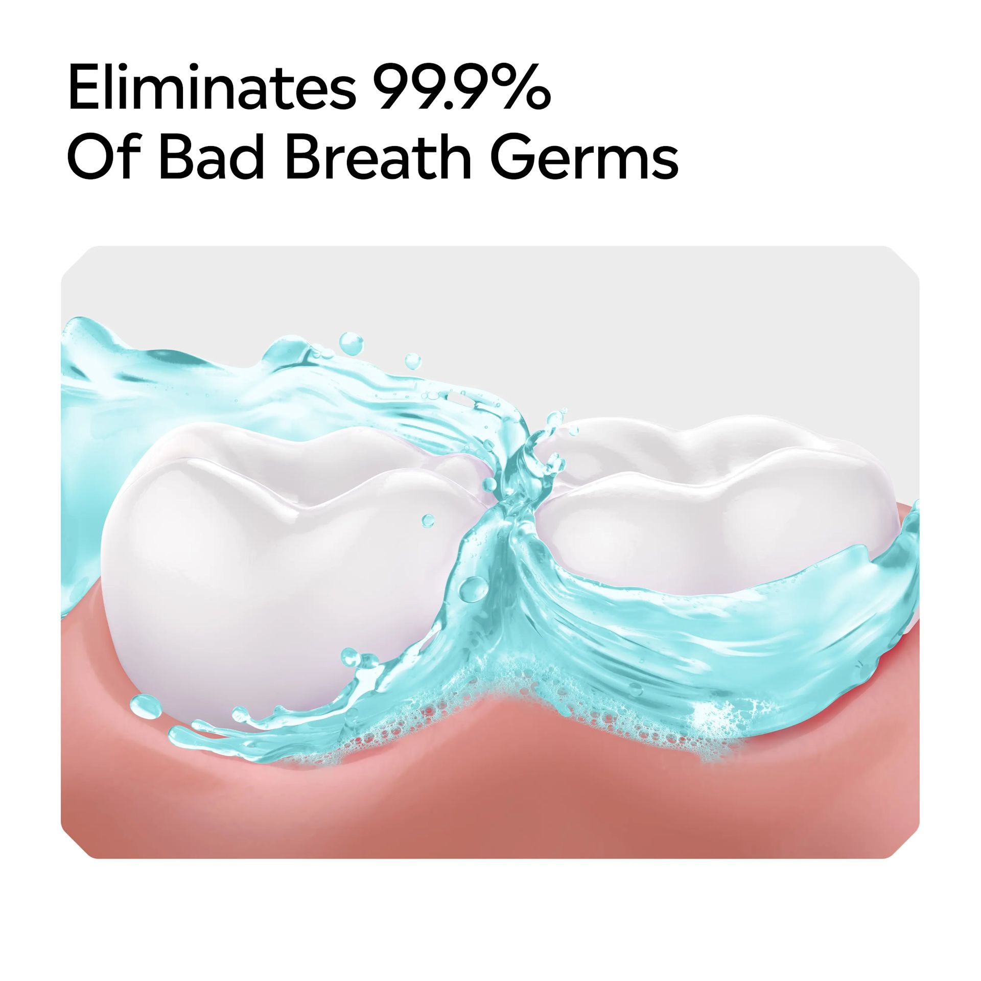 LISTERINE® ULTRACLEAN® eliminates 99.9% of bad breath germs