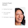 3 Steps - Instant fresh breath 1 Perfect for travel 2 fits in pocket or purse 3 activates in seconds