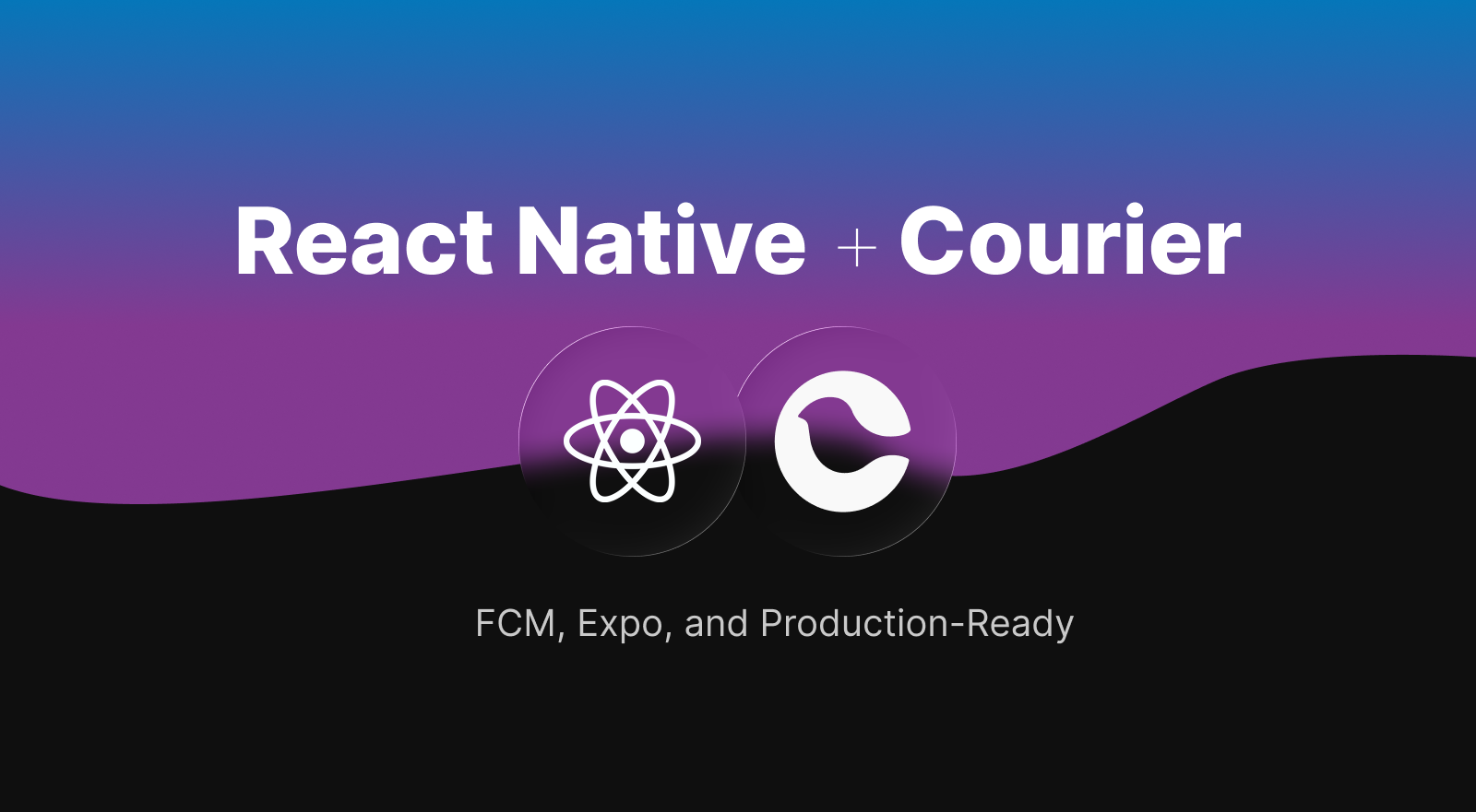 React Native and Courier