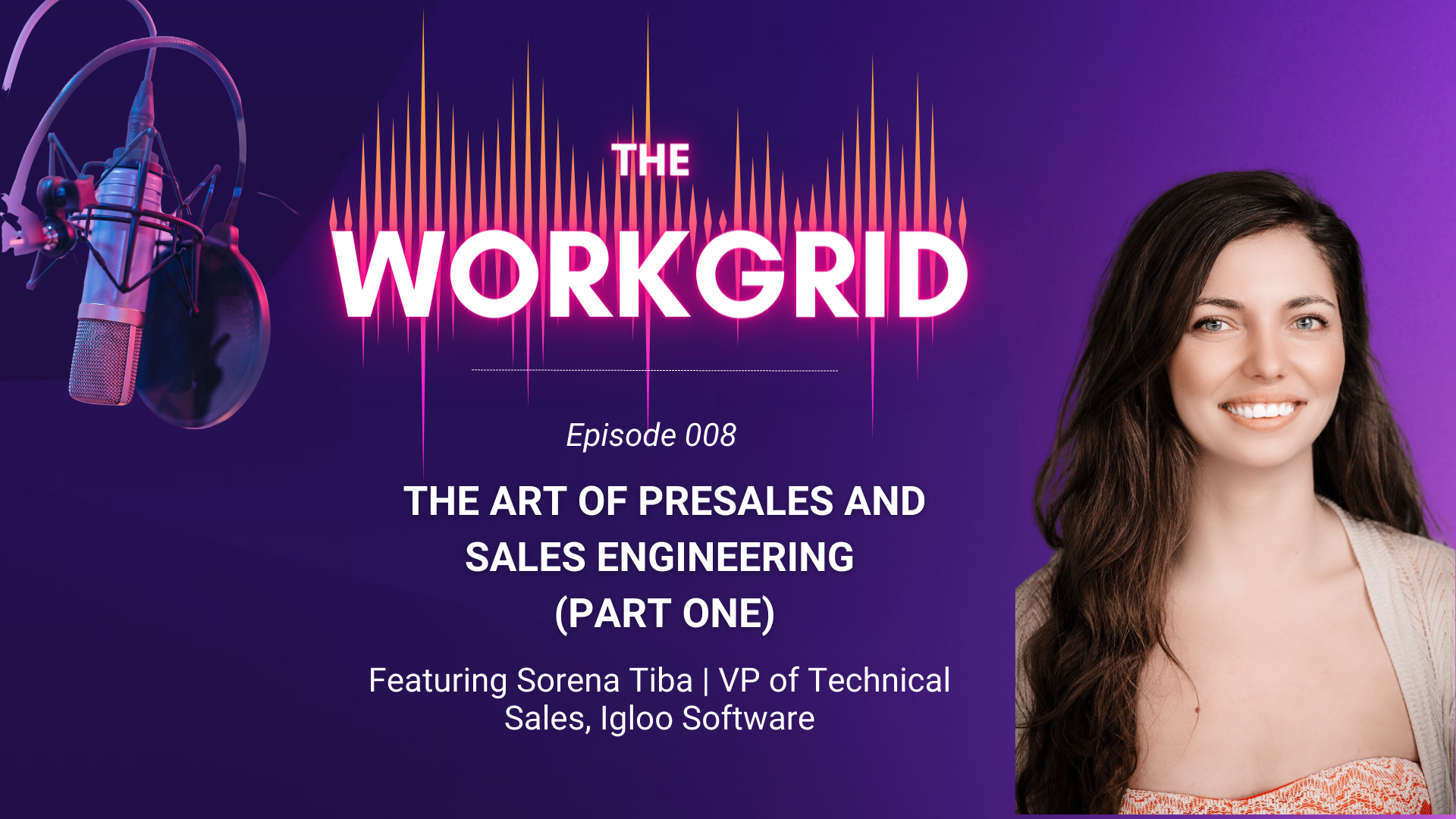 Sorena Tiba, VP of Technical Sales, Igloo Software