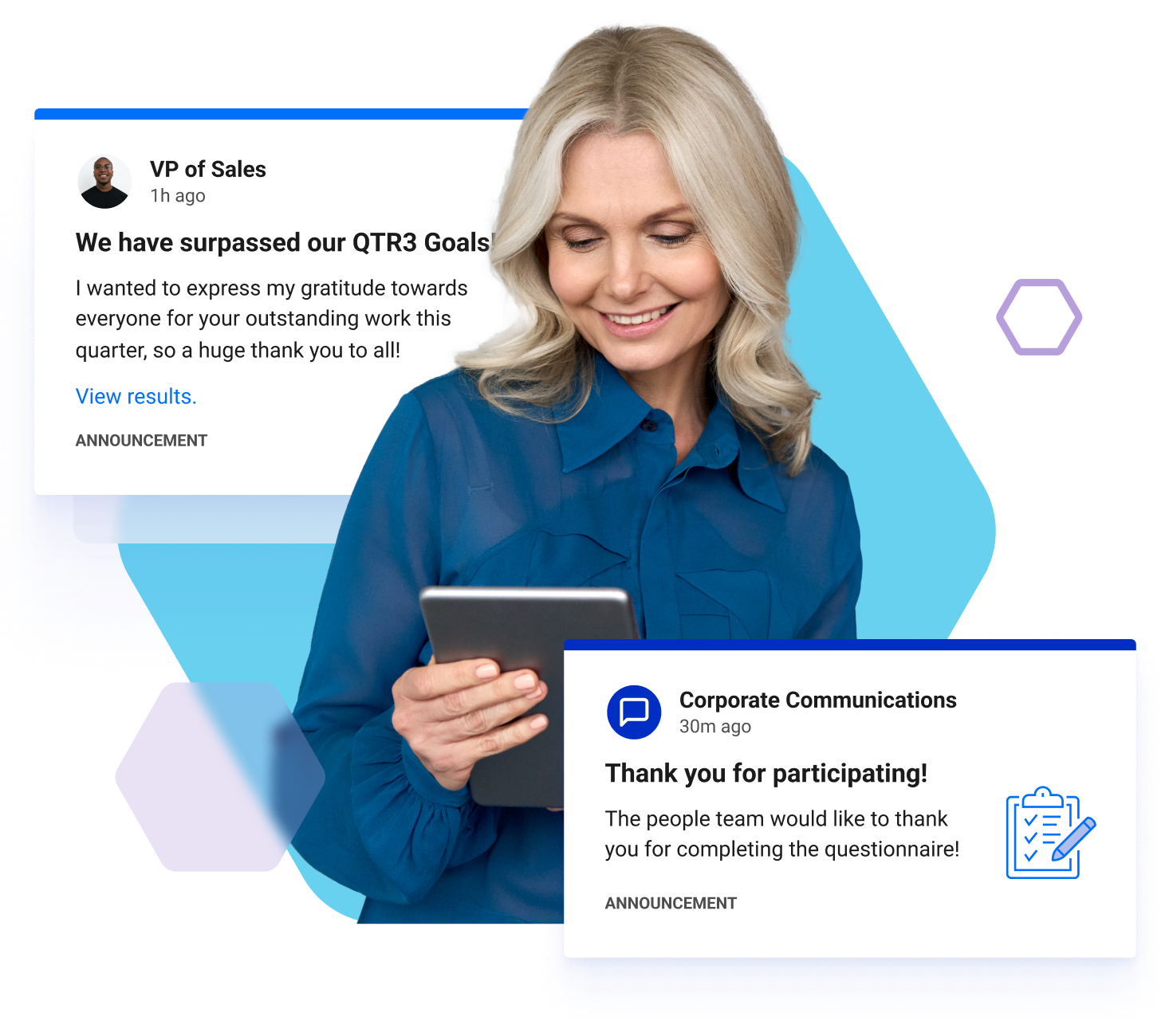 Create a central location for important tasks, information, and communications, and guide employees' attention to them at the right time, in the right channels.