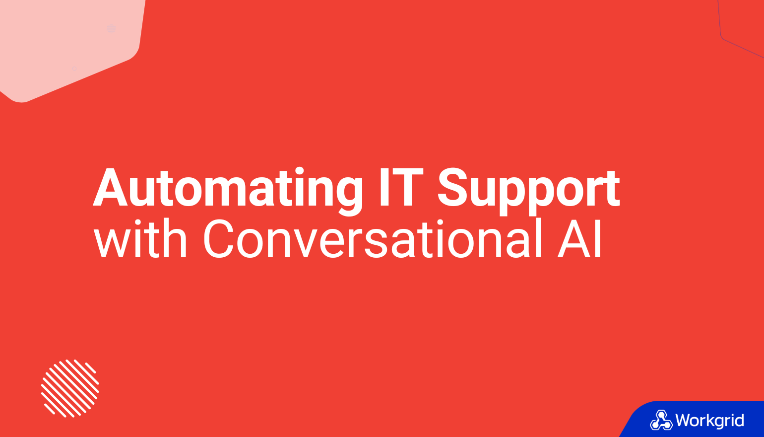 Automating IT Support with Conversational AI