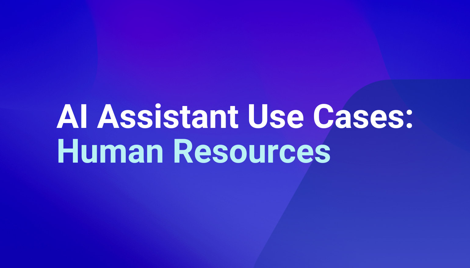 AI Assistant Use Cases for Human Resources