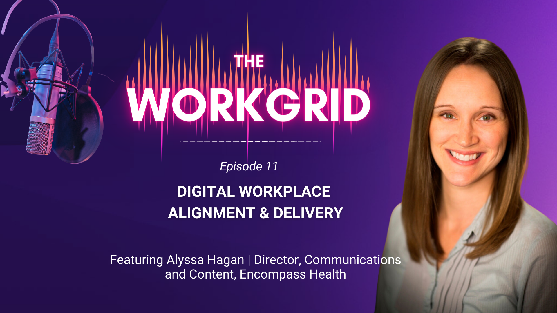 Alyssa Hagan, Director of Communications and Content at Encompass Health, joins The Workgrid podcast to discuss why fostering a strong relationship between the Communications and IT departments is crucial for organizational success.