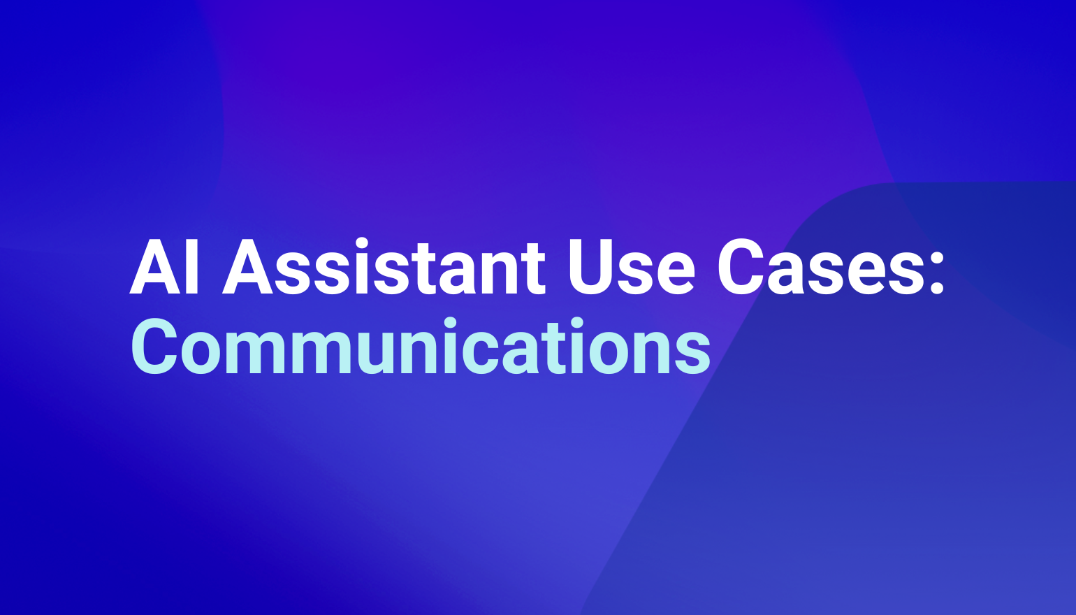 Workgrid's AI Assistant Use Cases for Internal Communications