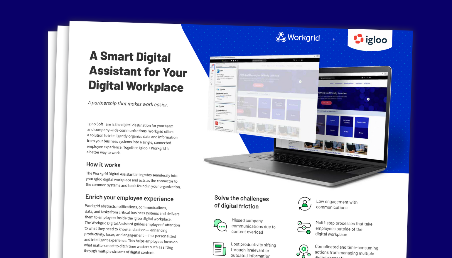 Workgrid + Igloo pairs the power of the Igloo Digital Workplace Platform with the Workgrid Digital Assistant to drive engagement on your company intranet 
