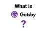 What the heck is Gatsby js and why use it