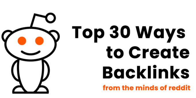 Top 30 Ways to Create Backlinks According to Reddit