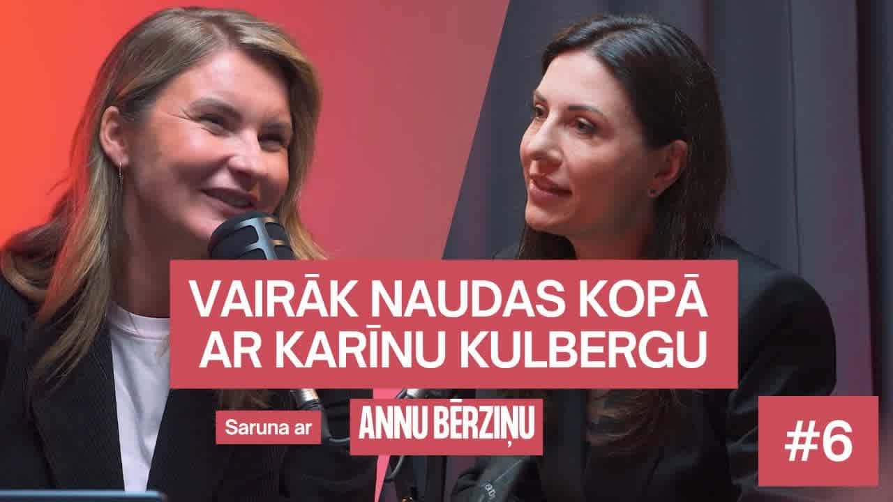 Podkāsts "Vairāk naudas ar Karīnu Kulbergu"