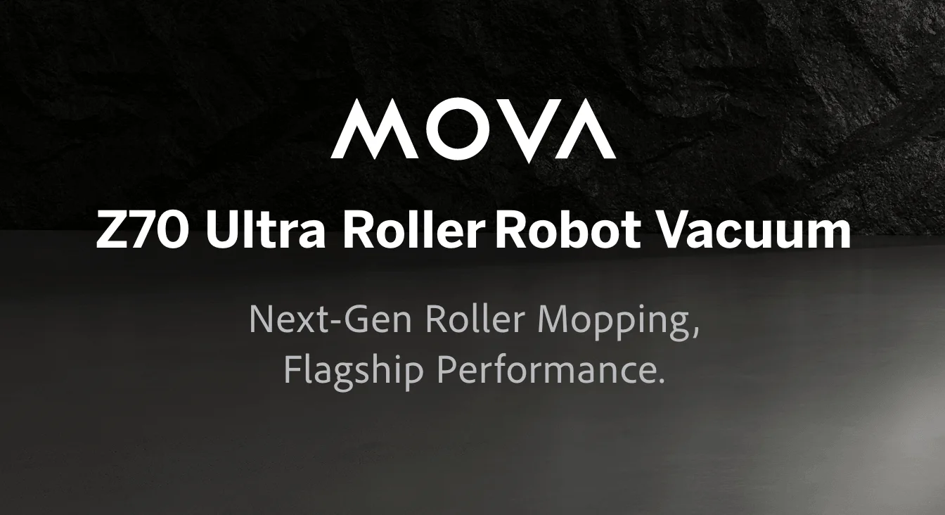 Mova Z70 Ultra Roller Robot Vacuum
