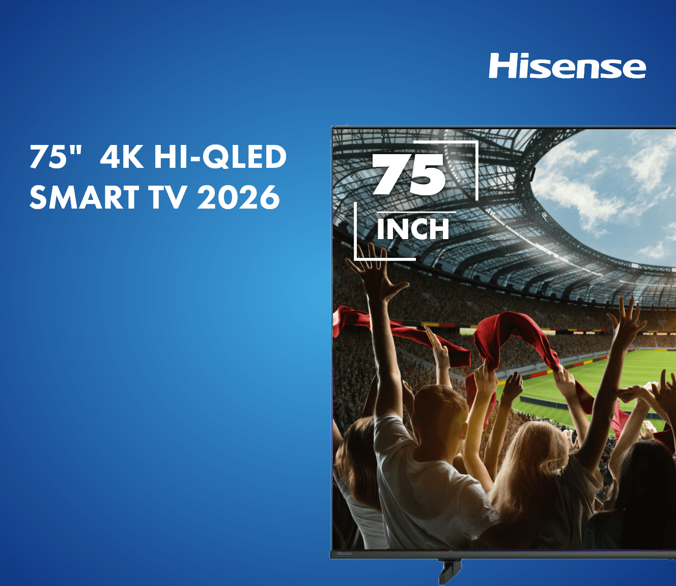 Hisense 75" Q6SAU 4K Hi-QLED Smart TV 2026