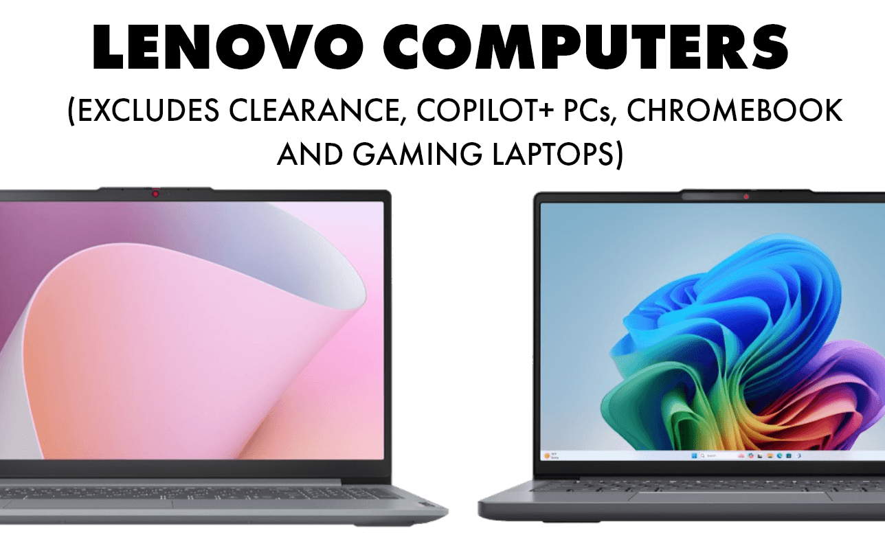 Minimum 20% off Lenovo Computers (excludes clearance and Gaming Laptops)

