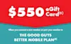 $550 eGift Card Mobile Plan.