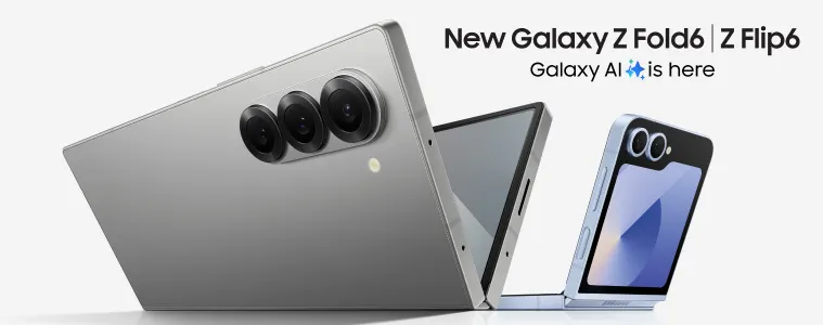 Samsung Galaxy Z Fold6 & Z Flip6