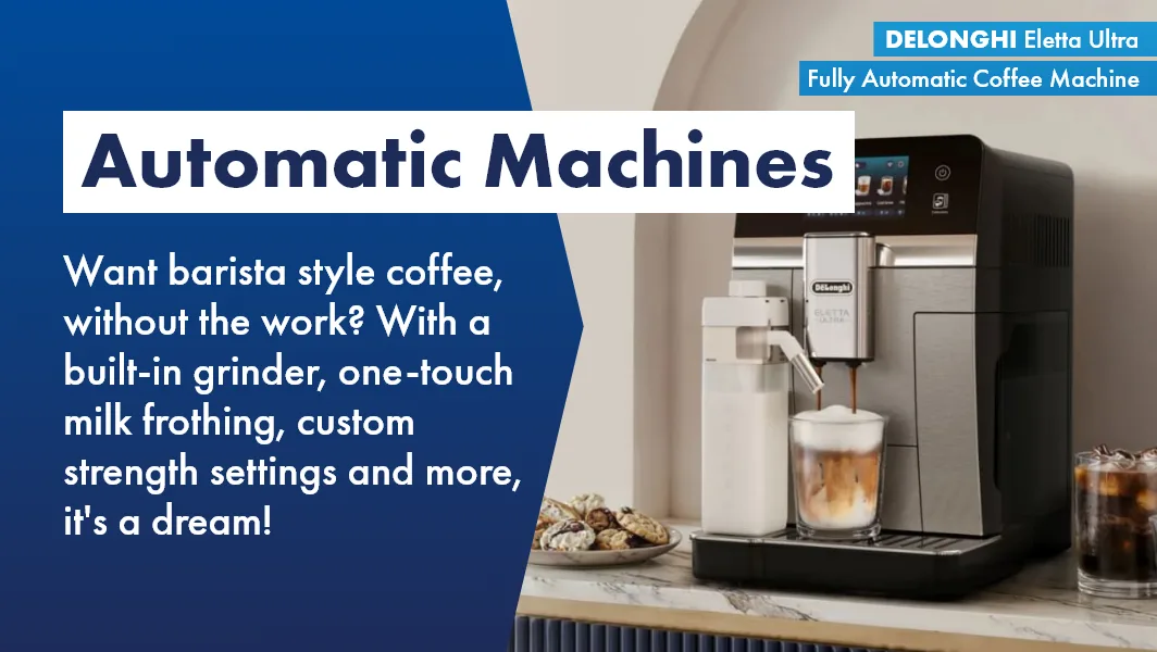 Automatic coffee machines available at The Good Guys by De'Longhi.