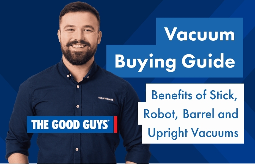 Learn about The Good Guys Vacuum buying guide. 