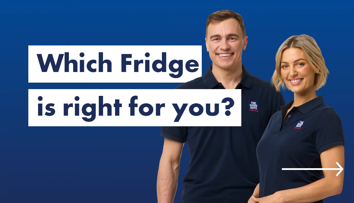 Which Fridge is right for you? Discover The Good Guys handy buying guide!