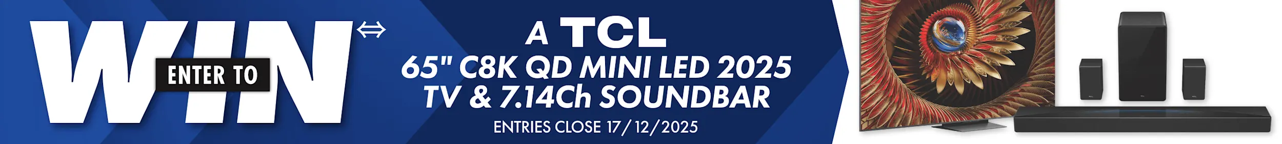  ENTER TO WIN⇔ TCL 65C8K TV and Q85H Pro Soundbar