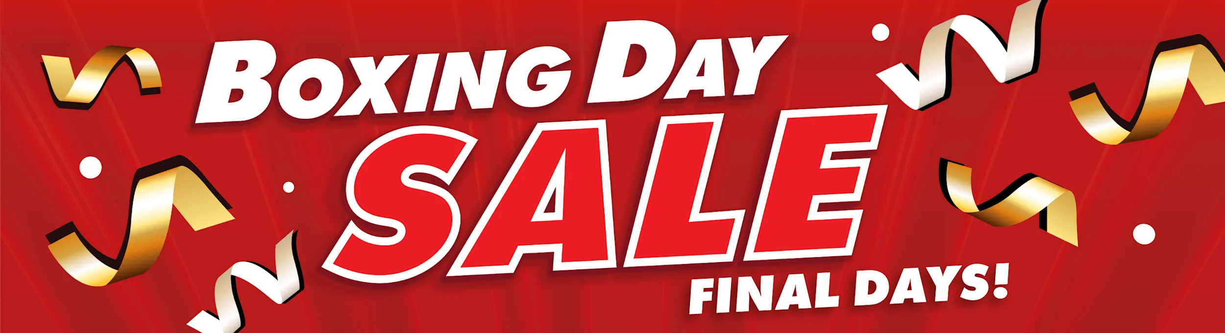 Final Days for Boxing Day Sale 2025