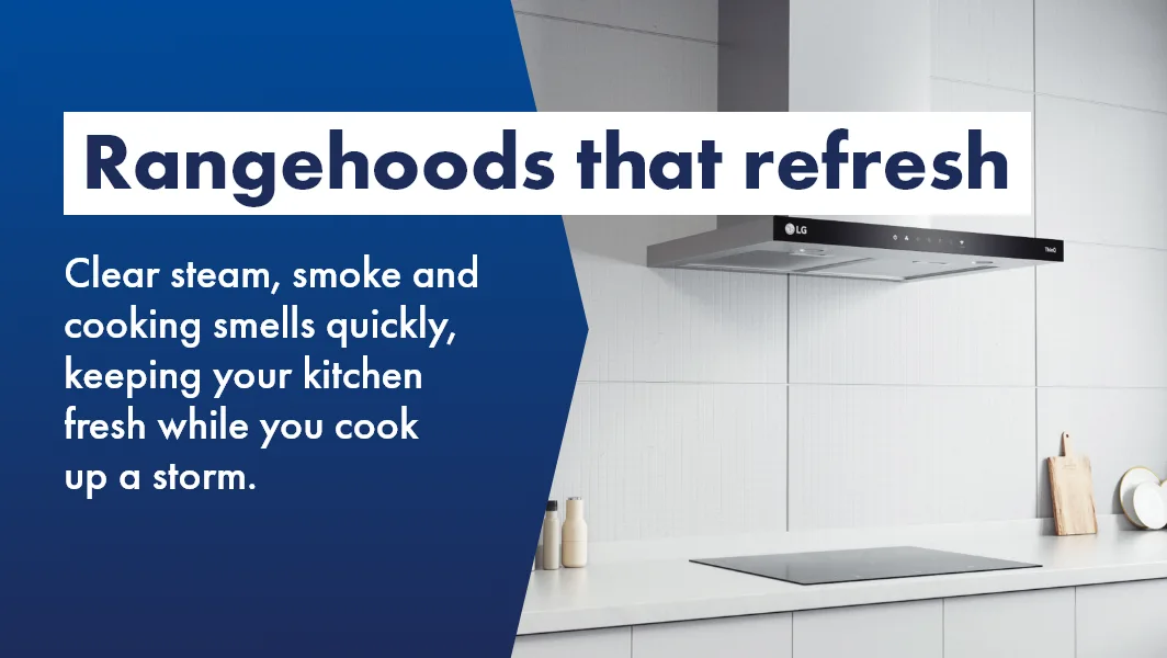 LG Rangehoods available at The Good Guys.