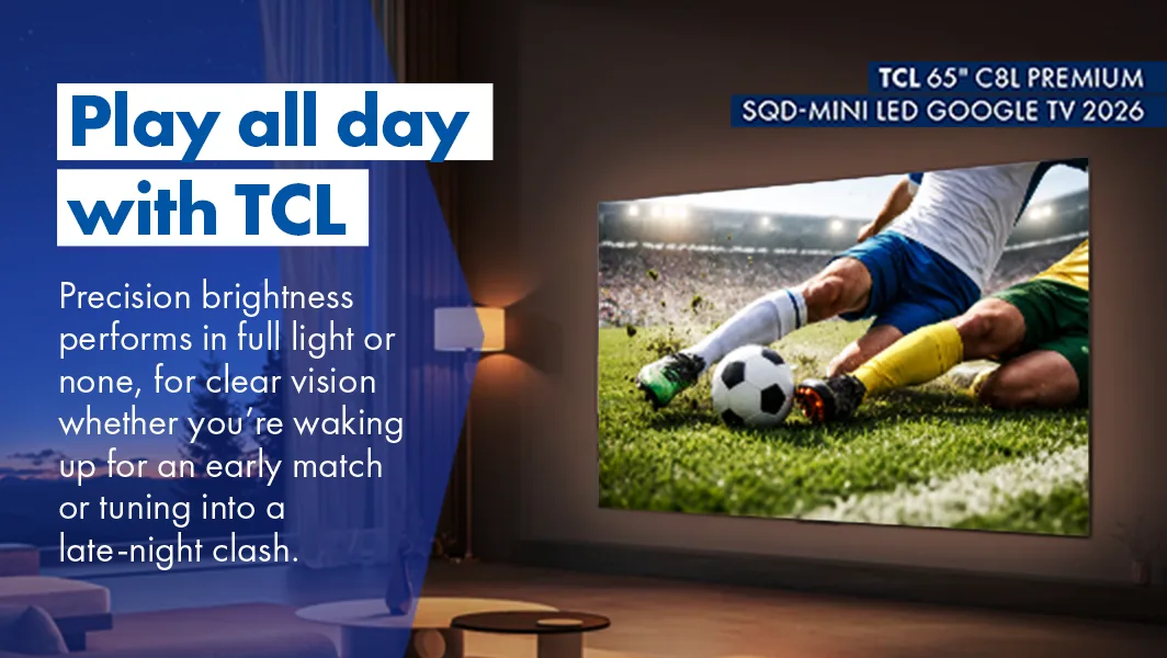 Big Screens Micro Mag explore the latest TCL TVs