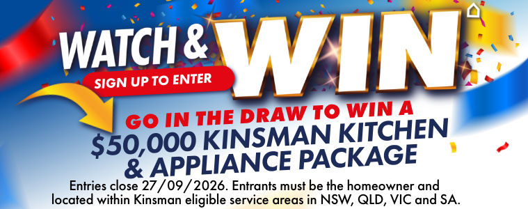Watch and win a Kinsman Kitchen at The Good Guys! Entries close 27th of September. 