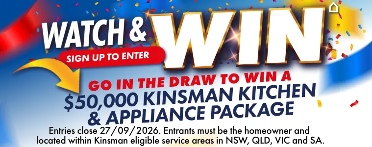 Watch and win a Kinsman Kitchen at The Good Guys! Entries close 27th of September.