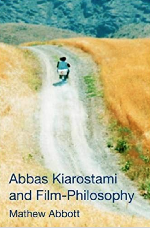 Abbas Kiarostami and Film Philosophy