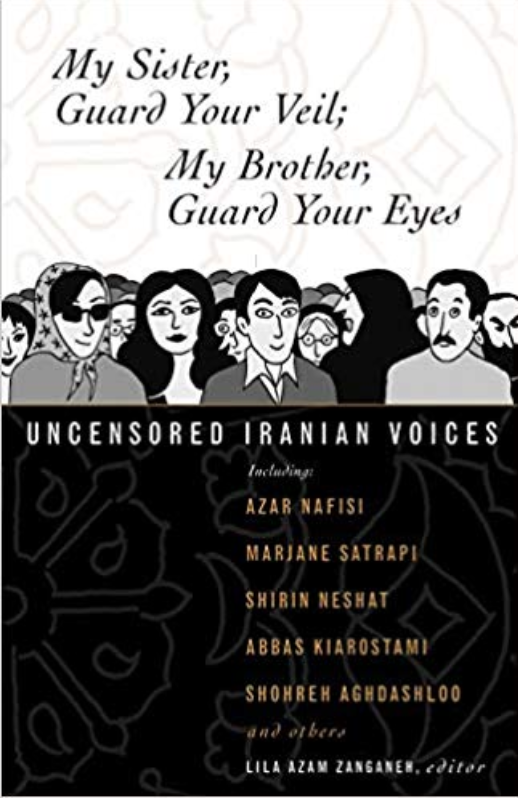 My Sister Guard Your Veil My Brother Guard Your Eyes Uncensored Iranian Voice