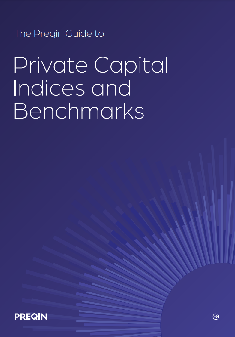 The Preqin Guide to Private Capital Indices and Benchmarks