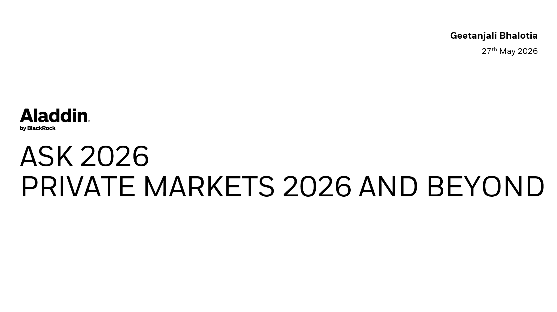 Private Markets 2026 and Beyond with focus on