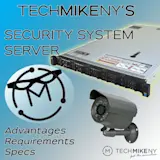 Security System Servers. Advantages, Specs, and the Software & Hardware You'll Need