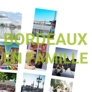 Bordeaux en famille