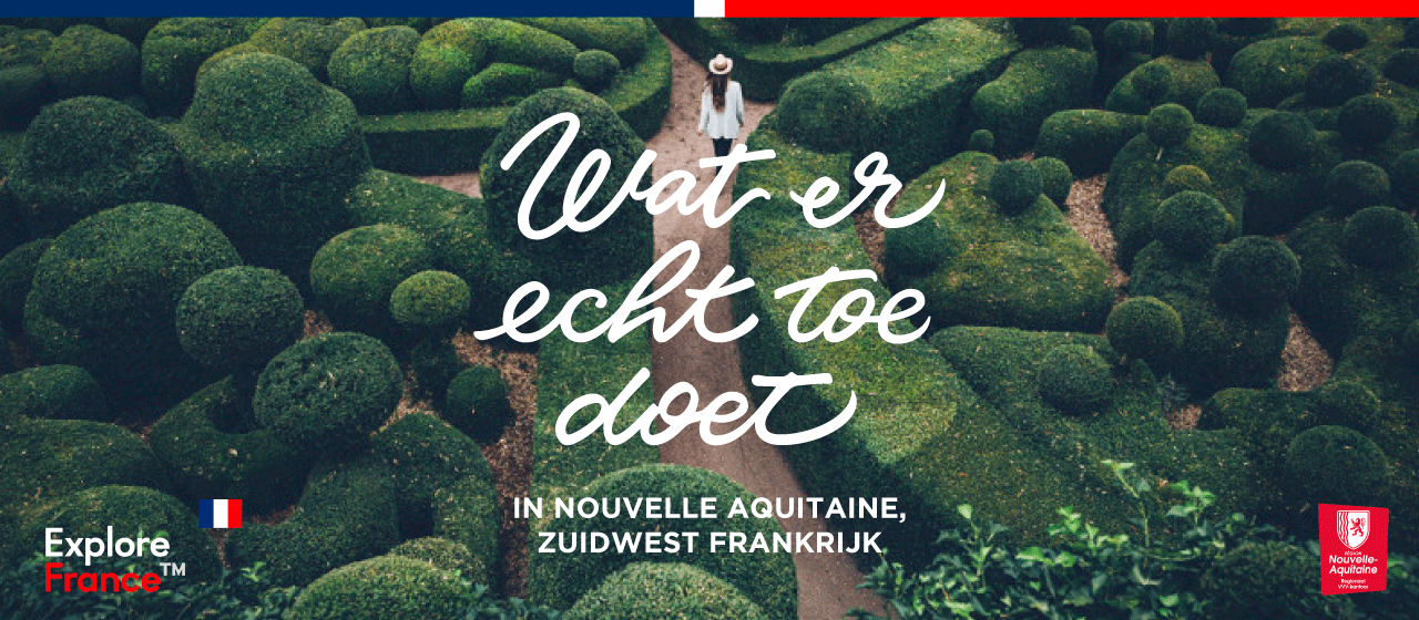 Découvre ce qui compte vraiment en région Nouvelle-Aquitaine