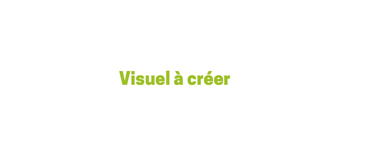 Visuel à créer